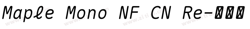 Maple Mono NF CN Re字体转换 Maple Mono NF CN Re字体转换